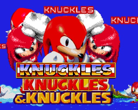 Knuckles Knuckles & Knuckles